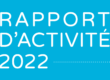Rapport d'activité 2022